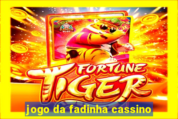 jogo da fadinha cassino